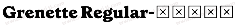 Grenette Regular字体转换